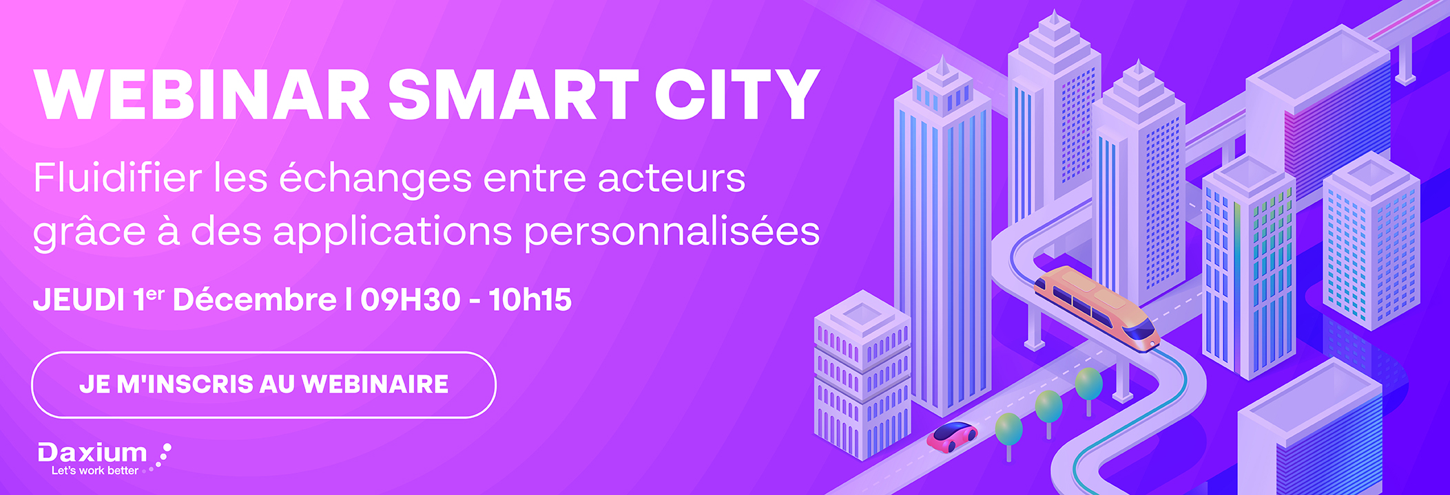 Webinaire – Smart City : Fluidifier les échanges entre acteurs grâce à des applications personnalisées